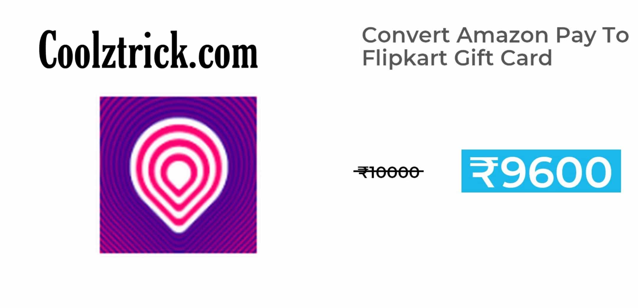 Convert Amazon Pay To Flipkart Gift Card
