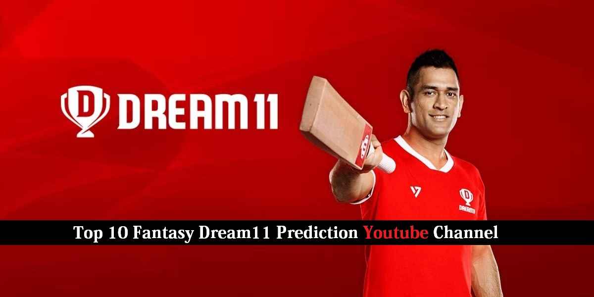 Top 10 Fantasy Dream11 Team Prediction Youtube Channel